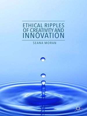 cover image of Ethical Ripples of Creativity and Innovation